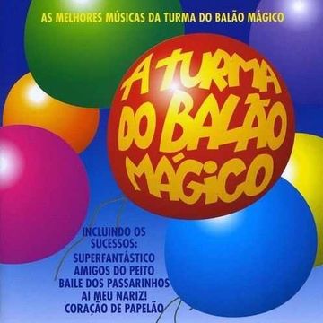 As Melhores Músicas da Turma do Balão Mágico