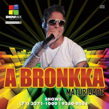 CD MATURIDADE – A BRONKKA