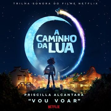 A Caminho da Lua (Trilha Sonora Original do Filme Netflix)