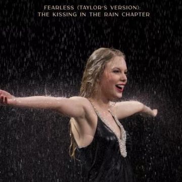 Fearless (Taylor’s Version): The Kissing In The Rain Chapter