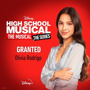 Granted (From “High School Musical: The Musical: The Series Season 2 “)