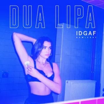 IDGAF (Remixes)