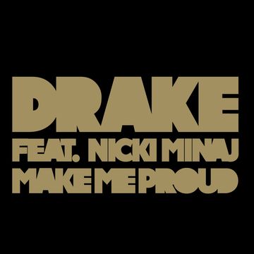 Make Me Proud (feat. Nicki Minaj)