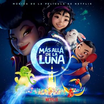 Más Allá de La Luna (Música de La Película de Netflix)