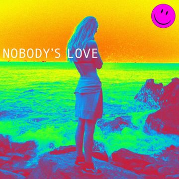 Nobody’s Love