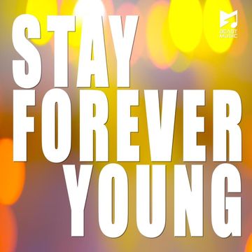Stay Forever Young