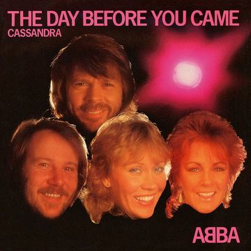 The Day Before You Came / Cassandra