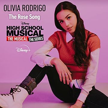 The Rose Song (From “High School Musical: The Musical: The Series Season 2”)